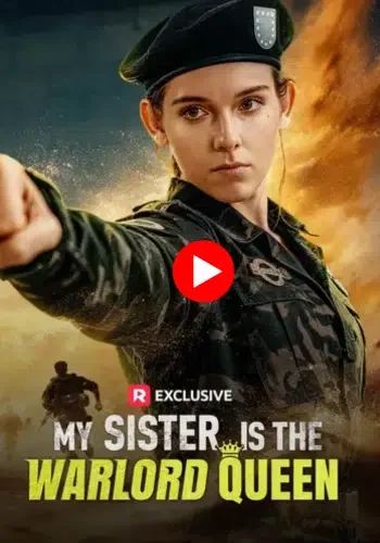 My Sister Is the Warlord Queen - Watch now for free