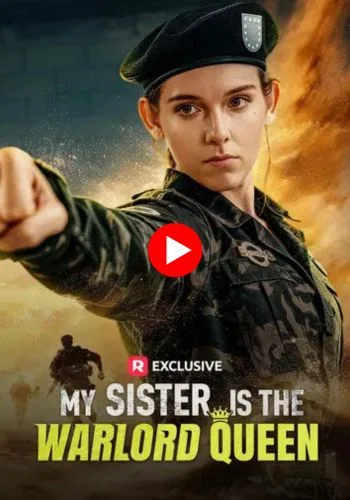My Sister Is the Warlord Queen - Watch now for free